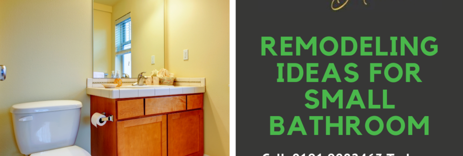 Remodeling Ideas For Small Bathroom