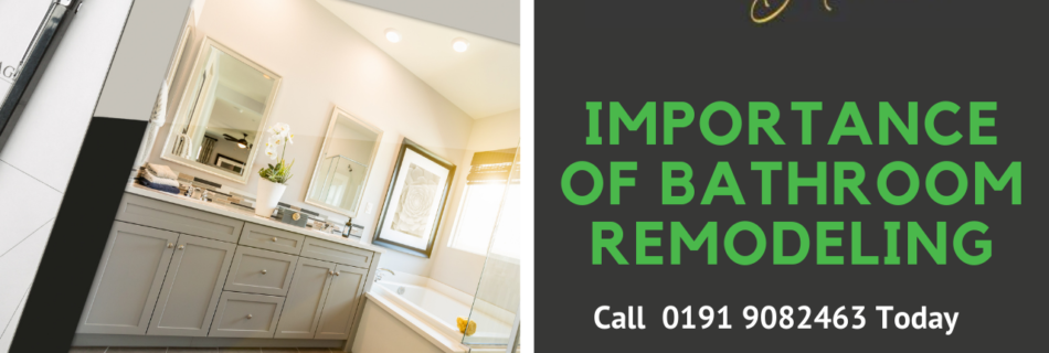 Importance Of Bathroom Remodeling